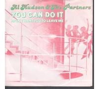 AL HUDSON AND THE PARTNERS - YOU CAN DO IT 7 INCH (7" VINYL 45) DUTCH MCA 1979