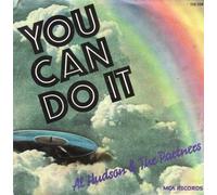 AL HUDSON AND THE PARTNERS - YOU CAN DO IT 7 INCH (7" VINYL 45) FRENCH MCA 1979