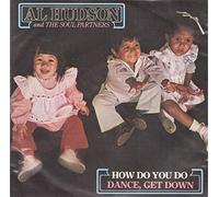 AL HUDSON AND THE SOUL PARTNERS - HOW DO YOU DO 7 INCH (7" VINYL 45) DUTCH ABC