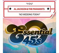 Al Jackson & The Parakeets - Y-O-U / No Wedding Today