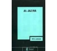 Al-jazira: Espejo Rebelde Y Ambiguo Del Mundo Arabe