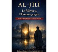 AL-JÎLÎ: Le Miroir de l’Homme parfait (LES MAITRES SOUFIS)