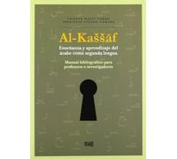 Al-Kassaf: Enseñanza y aprendizaje del árabe como segunda lengua. Manual bibliográfico para profesores e investigadores (Fuera de Colección)