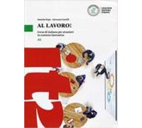 Al lavoro! Corso di italiano per stranieri in contesto lavorativo. Livello A1. Con espansione online: Volume + digitale A1