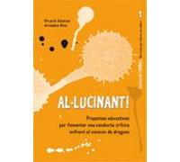 Al·lucinant!: Propostes Educatives Per Fomentar Una Conducta Crit Ica