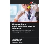 Al-Magadiite e applicazioni nel settore sanitario: Al-Magadiite e applicazioni antibatteriche per la protezione degli alimenti e della salute