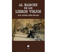 Al margen de los libros viejos