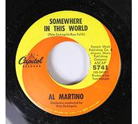 Al Martino 45 RPM Somewhere In This World / The Wheel Of Hurt