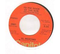AL MARTINO - AL MARTINO - TO THE DOOR OF THE SUN - 7 inch vinyl / 45