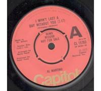 AL MARTINO - I WON'T LAST A DAY WITHOUT YOU 7 INCH (7" VINYL 45) UK CAPITOL 1974