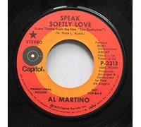 AL MARTINO - speak softly love / i have but one heart 45 rpm single