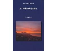 Al mattino l'alba (L' arte poetica)