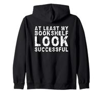 Al menos mi estantería se ve exitosa amante de los libros divertidos Sudadera con Capucha