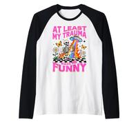 Al Menos Mi Trauma Me Hizo Divertido Diseño Esquelético Camiseta Manga Raglan