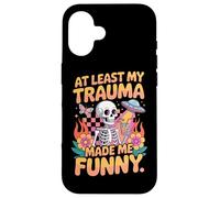 Al Menos mi Trauma me Hizo Humor Divertido Carcasa para iPhone 16