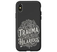 Al Menos Todo el Trauma me Hizo hilarante sátira Carcasa para iPhone X/XS