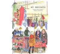 Al mercato. Ediz. a colori (Albi)