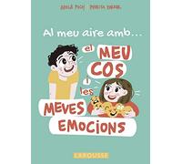 A mi aire con mi cuerpo y mis emociones – Larousse – Infantil/Juvenil (catalán) – A partir de 8 años