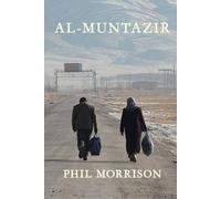 AL-MUNTAZIR: Al-Muntazir est un thriller géopolitique à couper le souffle, ancré dans la réalité des piégeages électroniques et du contre-espionnage iranien.