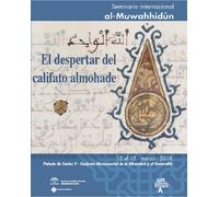 Al-Muwahhidun. El despertar del califato almohade