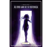 Al otro lado de su existencia: Superando la violencia de género (MIRAHADAS (JÓVENES ADULTOS))