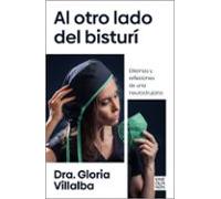 Al otro lado del bisturí: Dilemas y reflexiones de una neurocirujana (Sine Qua Non)