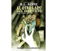 AL OTRO LADO DEL INSTITUTO. TERROR EN EL CAMPAMENTO