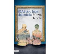 Al otro lado del miedo | Marta Orriols, Manuel Pérez Subirana