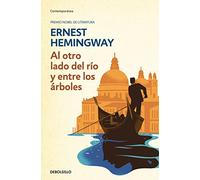 Al otro lado del río y entre los árboles (Contemporánea)