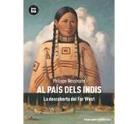 Al Pais Dels Indis: La Descoberta Del Far-west