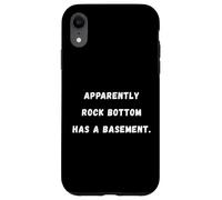 Al parecer, la parte inferior tiene un sótano. Sarcástico Saying Tee Carcasa para iPhone XR