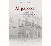 Al parecer: Relatos de mi primera infancia 1960-1970 (INCIPIT EDITORES)