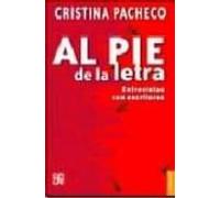 Al Pie De La Letra: Entrevistas Con Escritores