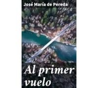 Al Primer Vuelo (ebook)