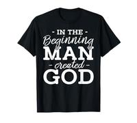 al principio el hombre creó a Dios Diseño para un hombre religioso Camiseta