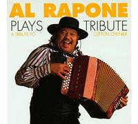 Al Rapone - Plays Tribute: A Tribute to Clifton Chenier
