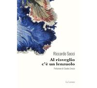 Al risveglio c’è un lenzuolo (Novecento/duemila)