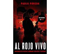 Al Rojo Vivo: Una novela de policías, crímenes, misterio y suspense: 10 (Inspector Rojo Novela negra policíaca crimen y misterio)