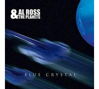 Al Ross & The Planets - Blue Crystal