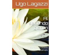 Al secondo giorno: Storia di un incesto mancato