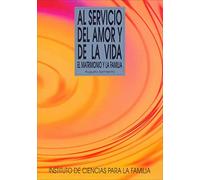 Al servicio del amor y de la vida (Instituto de Ciencias para la Familia)