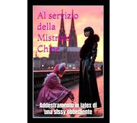 Al servizio della Mistress Chloe: Addestramento in latex di una sissy obbediente
