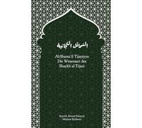 Al-Shama’il Tijaniyya - Die Wesensart des Shaykh al-Tijani