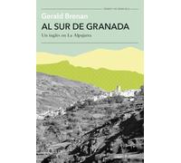 Al sur de Granada: Un inglés en La Alpujarra (Tiempo de Memoria)