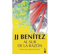 Al sur de la razón: 3 (Biblioteca J. J. Benítez)