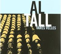 Al Tall - Vares velles
