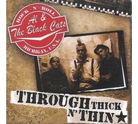 Al & The Black Cats - Through Thick 'n' Thin