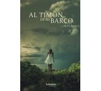 Al timón de mi barco: 01 (Reflexiones)