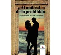 Al umbral de lo prohibido (SIN COLECCION)