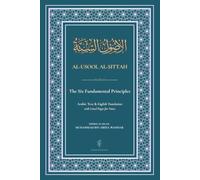Al-Usool Al-Sittah: The Six Fundamental Principles | Arabic Text & English Translation with Lined Pages